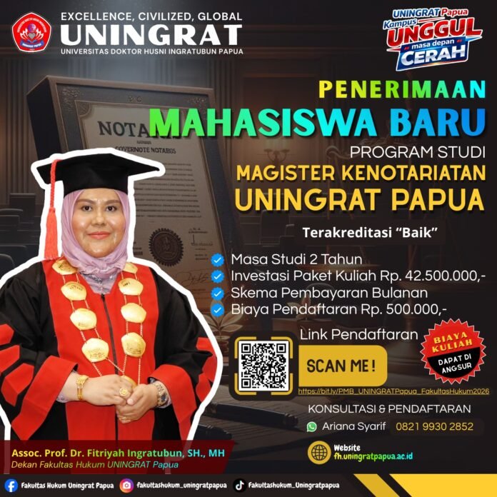 Sudah Mewisuda Tiga Angkatan, Program Magister Kenotariatan UNINGRAT Papua Terima Mahasiswa Baru 2026/2027